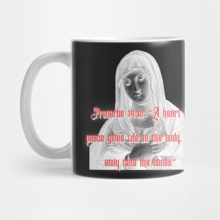 Proverbs 14:30 street style design Mug